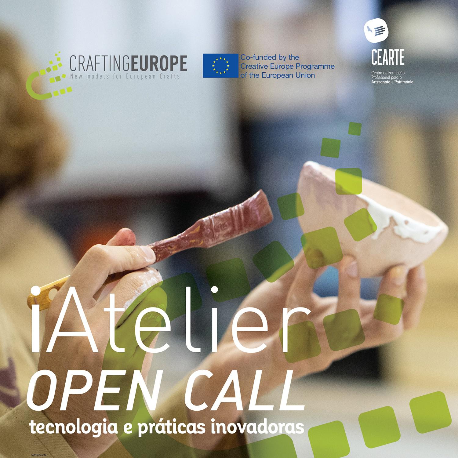 O CEARTE tem abertas candidaturas para o programa iAtelier, no âmbito do projeto CRAFTING EUROPE